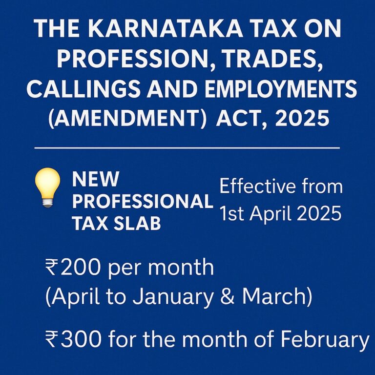 📢 Karnataka Professional Tax Slab Revised – Amendment Act 2025 Notified | New PT Slab Effective from 1st April 2025